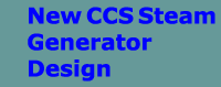 New CCS Steam Generator Design